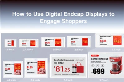 Engeri y'okukozesaamu Digital Endcap Displays okusikiriza abaguzi